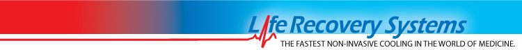 Life Recovery Systems - The fastest non-invasive cooling in the world of medicine.